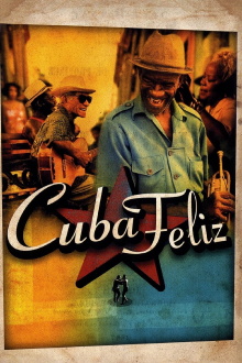 Cuba Feliz Trailer