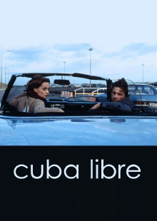Cuba Libre Trailer