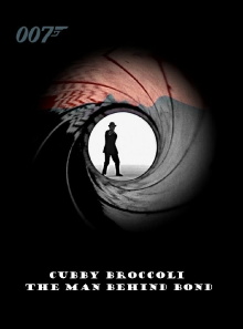 Cubby Broccoli: The Man Behind Bond Trailer