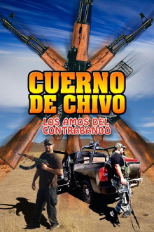 Cuerno de Chivo, Los Amos del Contrabando Trailer