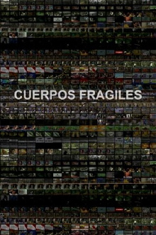 Cuerpos Frágiles Trailer