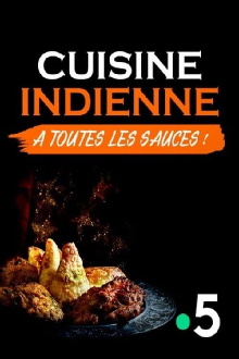 Cuisine indienne : À toutes les sauces ! Trailer