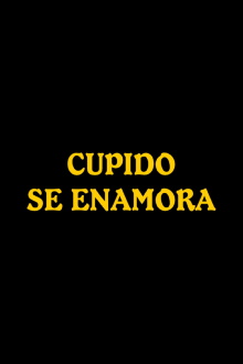Cupido se enamora Trailer