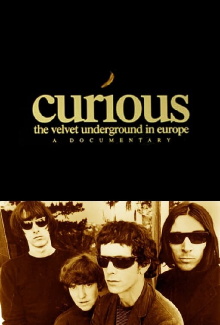 Curious: The Velvet Underground in Europe Trailer