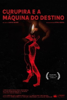 Curupira and the Machine of the Destiny Trailer