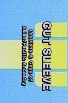 Cut Sleeve: Lesbians and Gays of Asian/Pacific Ancestry Trailer