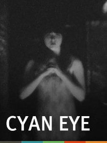 Cyan Eye Trailer