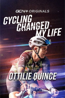 Cycling Changed My Life: Ottilie Quince Trailer
