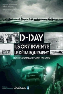 D-Day, Ils ont inventé le débarquement Trailer