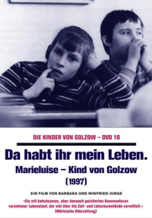 Da habt ihr mein Leben - Marieluise, Kind von Golzow Trailer