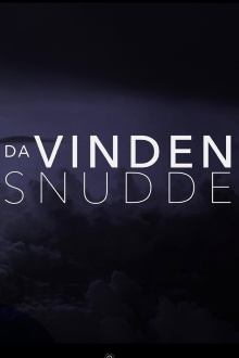 Da Vinden Snudde Trailer