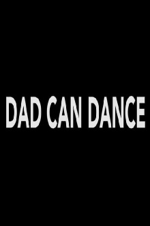 Dad Can Dance Trailer