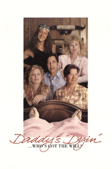 Daddy's Dyin'... Who's Got the Will? Trailer