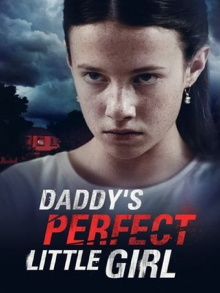 Daddy's Perfect Little Girl Trailer
