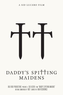 Daddy's Spitting Maidens Trailer