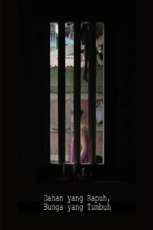 Dahan Yang Rapuh, Bunga Yang Tumbuh Trailer