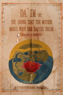 Da`im or: The Sound that the Mother Makes When Her Babies Break Trailer