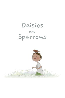 Daisies and Sparrows Trailer