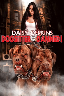 Daisy Derkins, Dogsitter of the Damned Trailer