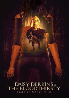 Daisy Derkins vs. The Bloodthirsty Beast of Barren Pines! Trailer