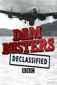 Dam Busters Declassified Trailer
