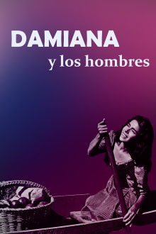 Damiana and the Men Trailer