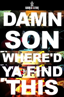 Damn Son Where'd You Find This? Trailer