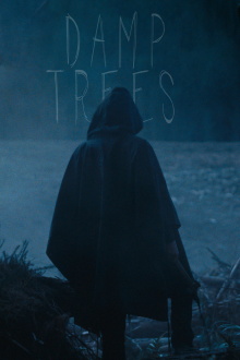 Damp Trees Trailer