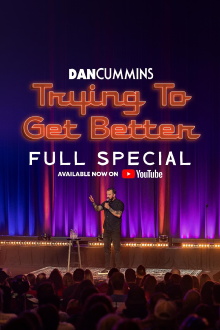 Dan Cummins: Trying To Get Better Trailer