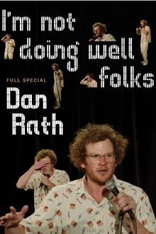 Dan Rath: I'm Not Doing Well Folks Trailer