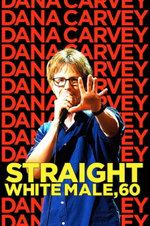 Dana Carvey: Straight White Male, 60 Trailer