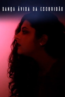 Dança Ávida da Escuridão Trailer