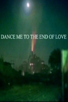 Dance Me to the End of Love Trailer