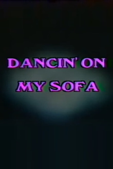 Dancin' On My Sofa Trailer