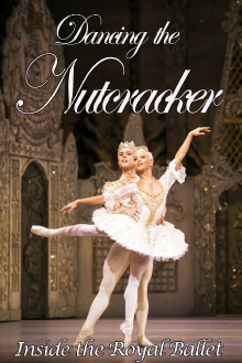 Dancing the Nutcracker: Inside the Royal Ballet Trailer