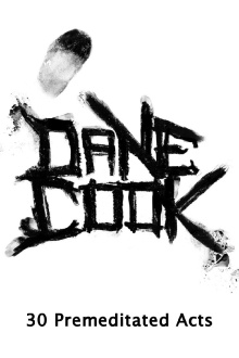 Dane Cook, 30 Premeditated Acts Trailer