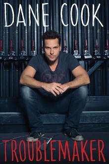 Dane Cook: Troublemaker Trailer
