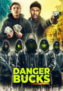 Danger Bucks Trailer