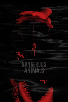Dangerous Animals Trailer