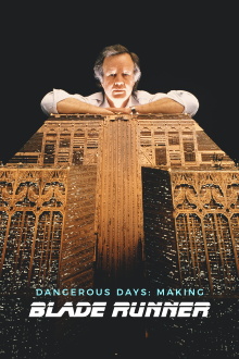 Dangerous Days: Making Blade Runner Trailer