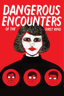Dangerous Encounters of the First Kind Trailer