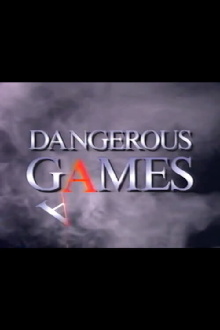 Dangerous Games Trailer