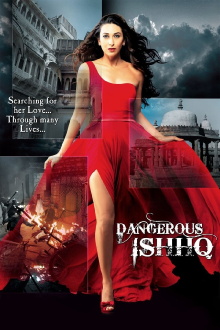 Dangerous Ishhq Trailer