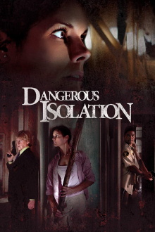 Dangerous Isolation Trailer