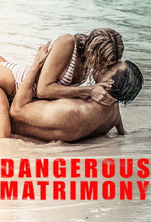 Dangerous Matrimony Trailer