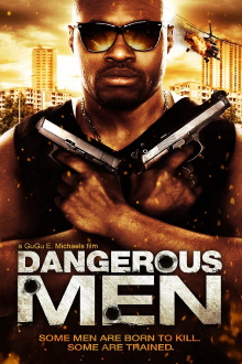 Dangerous Men: First Chapter Trailer