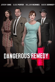 Dangerous Remedy Trailer