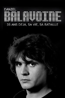 Daniel Balavoine 35 ans déjà - sa vie, sa bataille Trailer