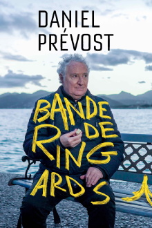 Daniel Prévost : bande de ringards ! Trailer