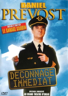 Daniel Prevost : Déconnage immédiat Trailer